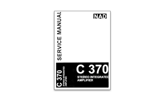 NAD C 370, C370, C-370 Service Manual Complete